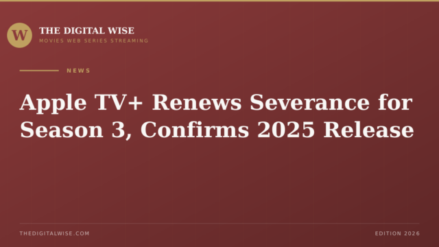 Apple TV+ Renews Severance for Season 3, Confirms 2025 Release — Cover