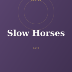 Slow Horses